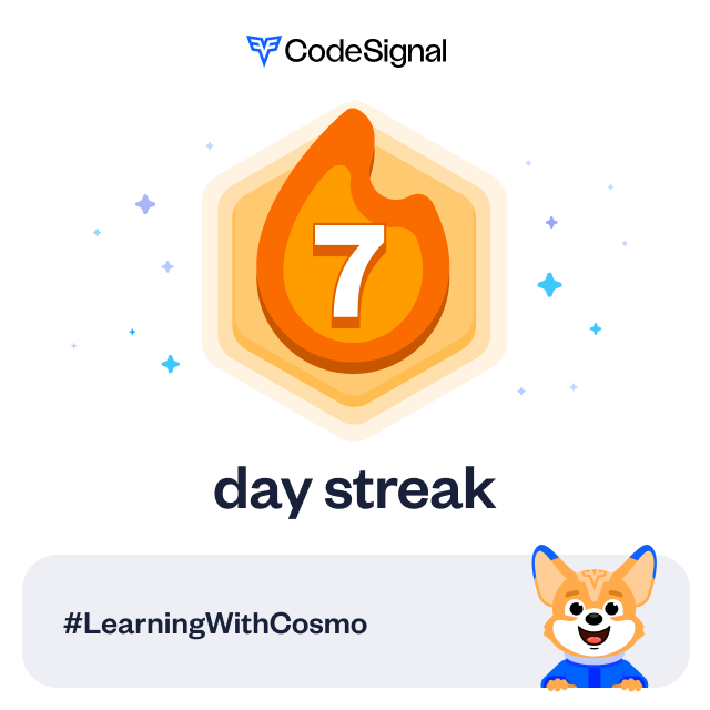 I have a 7-day streak on CodeSignal | CodeSignal Learn